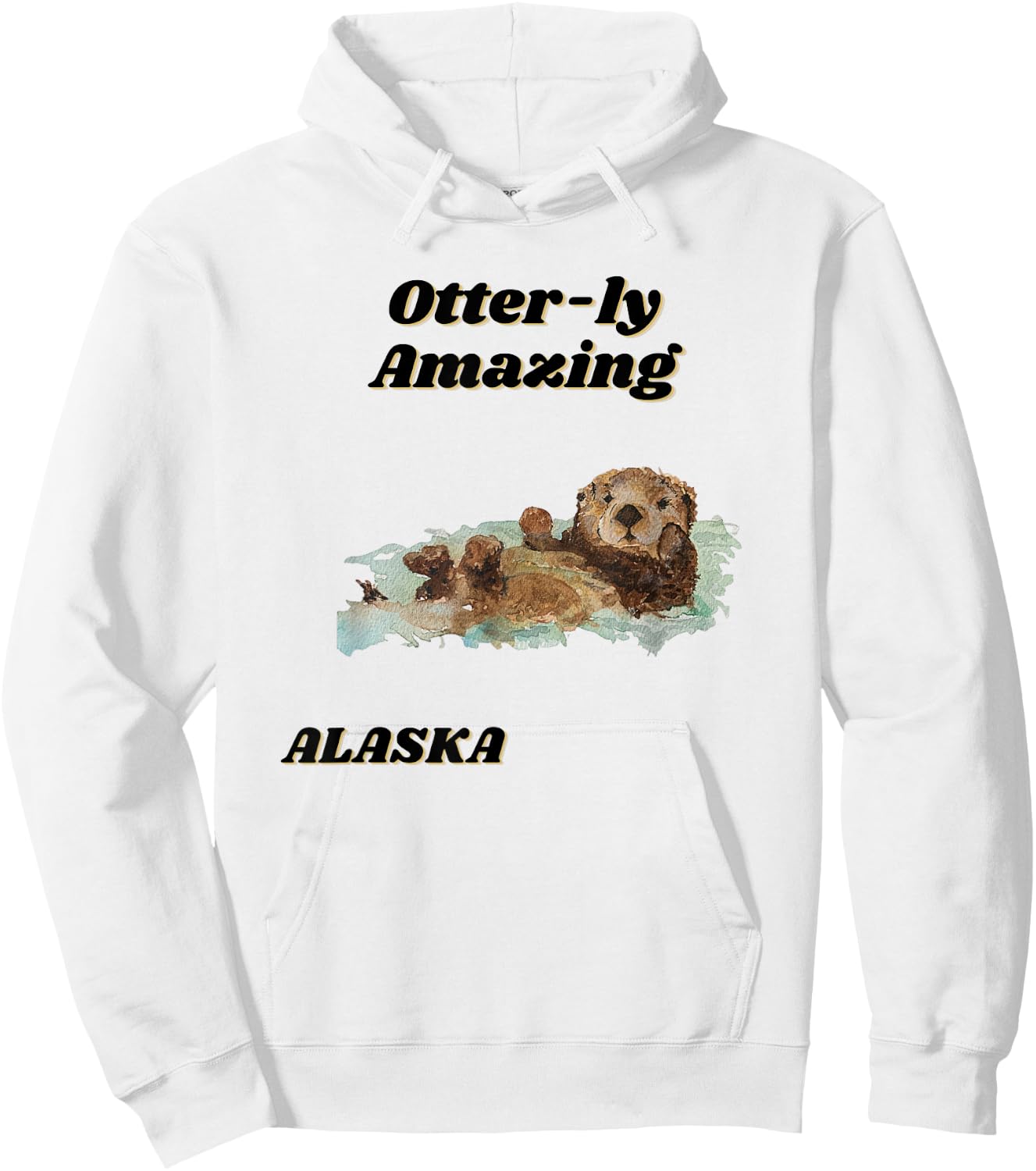 Otter-ly Amazing Alaska Custom Otter Graphic Design Hoodie - Hoodie | White