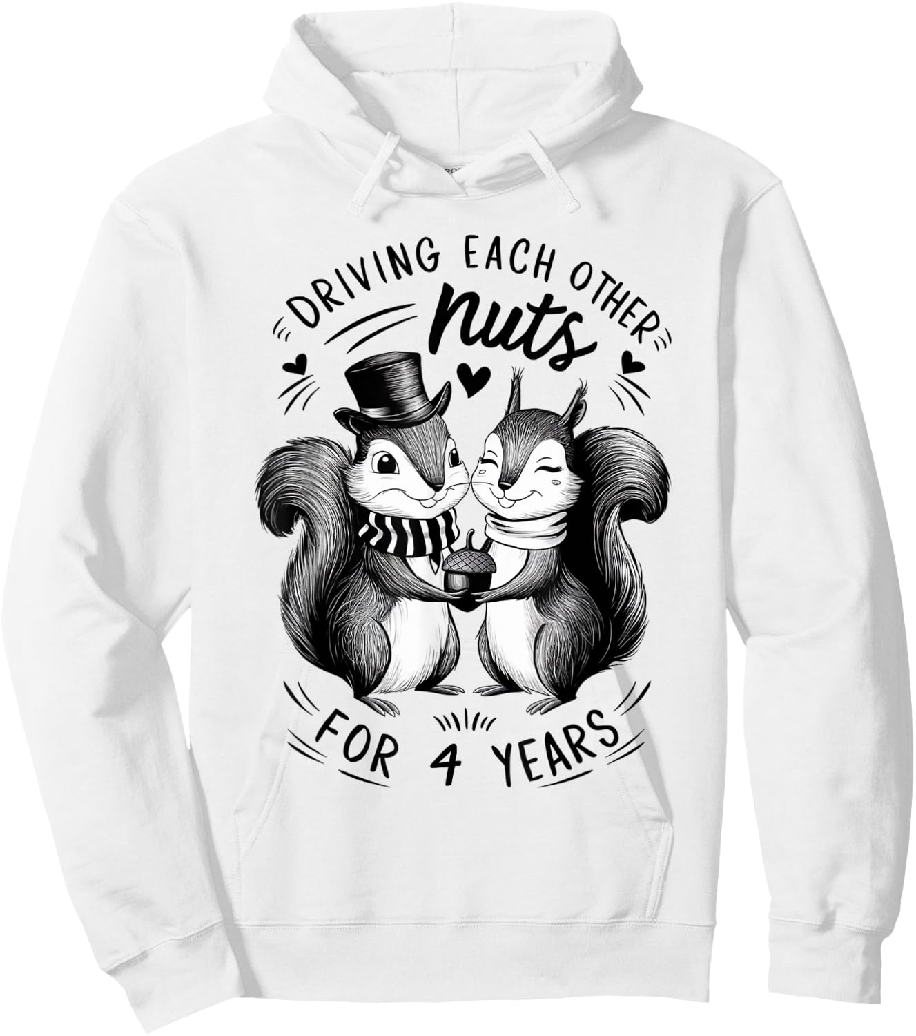 Driving Each Other Nuts For 4 Years 4th Wedding Anniversary Hoodie - Hoodie | White