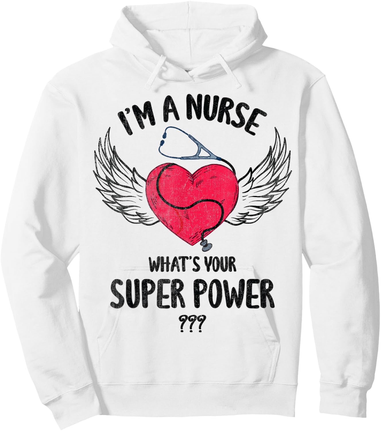 I Am A Nurse What Is Your Super Power Nurse Costume Scrub Hoodie - Hoodie | White