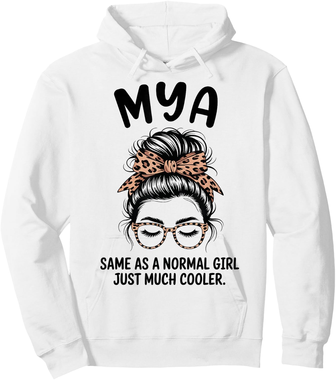 MYA Same As A Normal Girl Just Much Cooler Girl Name Hoodie - Hoodie | White