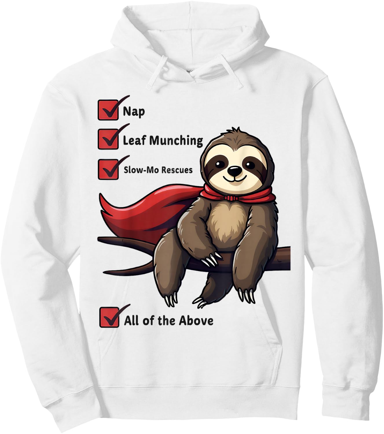 Superhero Sloth Checklist Super Lazy Sloth Nap Leaf Muncher Hoodie - Hoodie | White