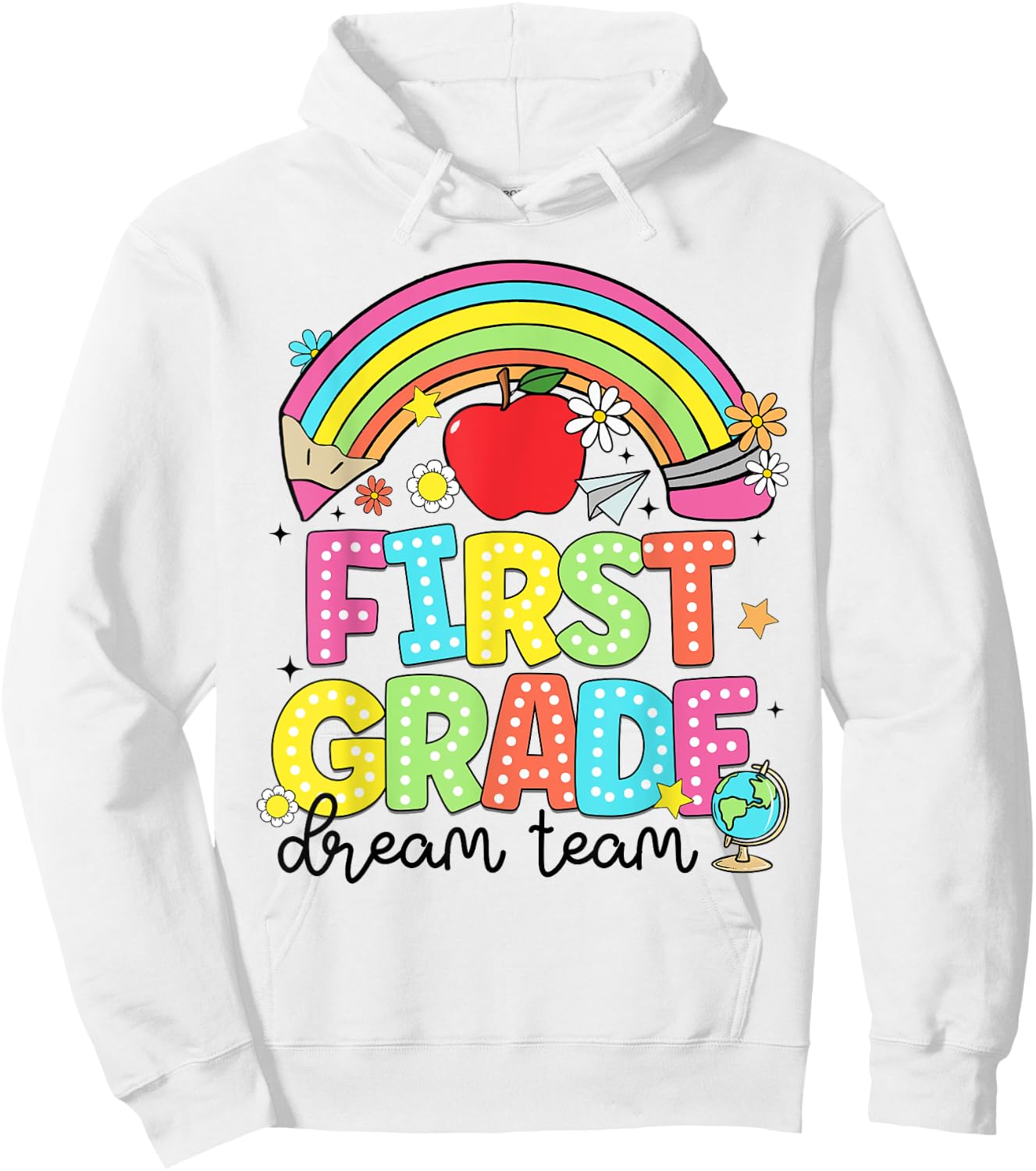 First Grade Dream Team Kinder Back to School Teachers Kids Hoodie - Hoodie | White