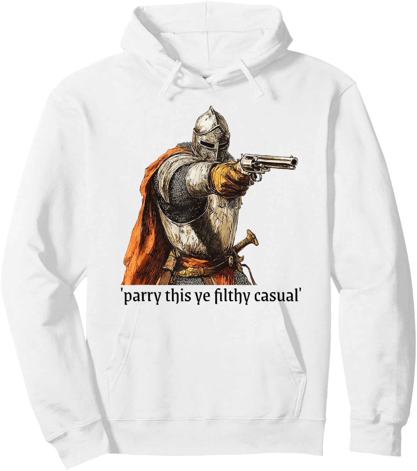 Medieval Knight Holding Gun Parry This Hoodie - Hoodie | White