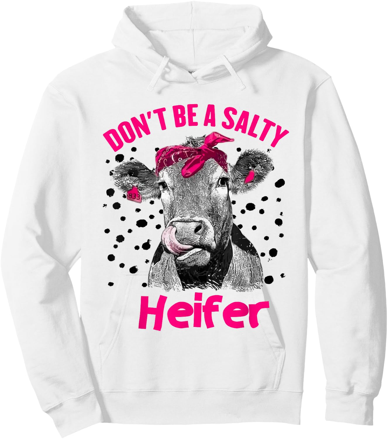 Dont Be A Salty Heifer,Vintage Country Sayings Heifer Hoodie - Hoodie | White