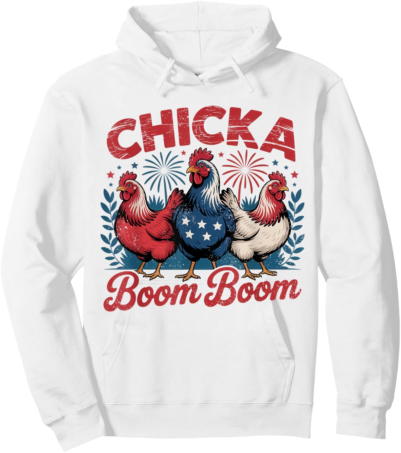 Chicka Boom Boom USA Patriotic Chicken 4th of July Hoodie - Hoodie | White