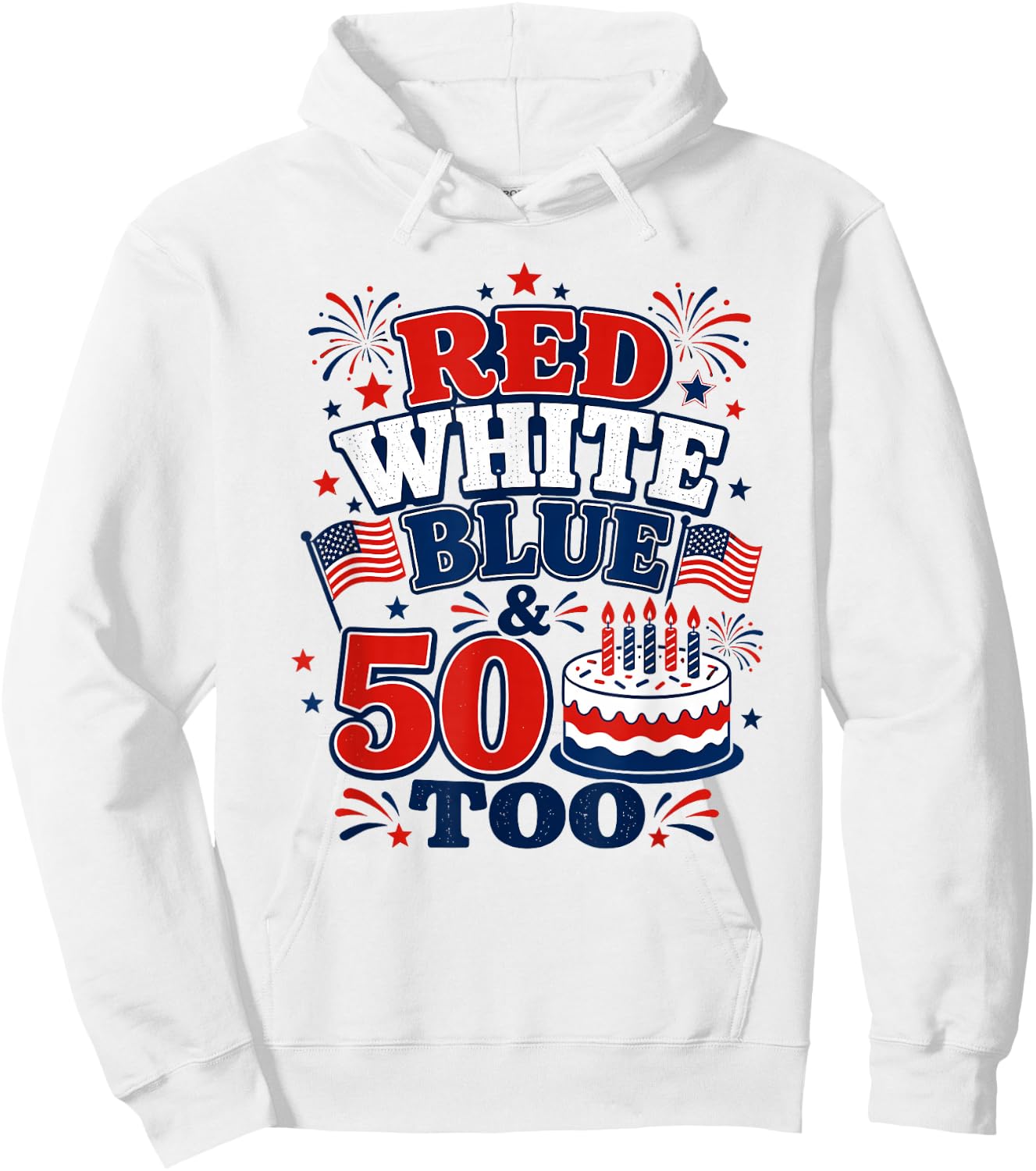 Celebrate 50 with Patriotic 50th Birthday 4th July Born 1976 Hoodie - Hoodie | White