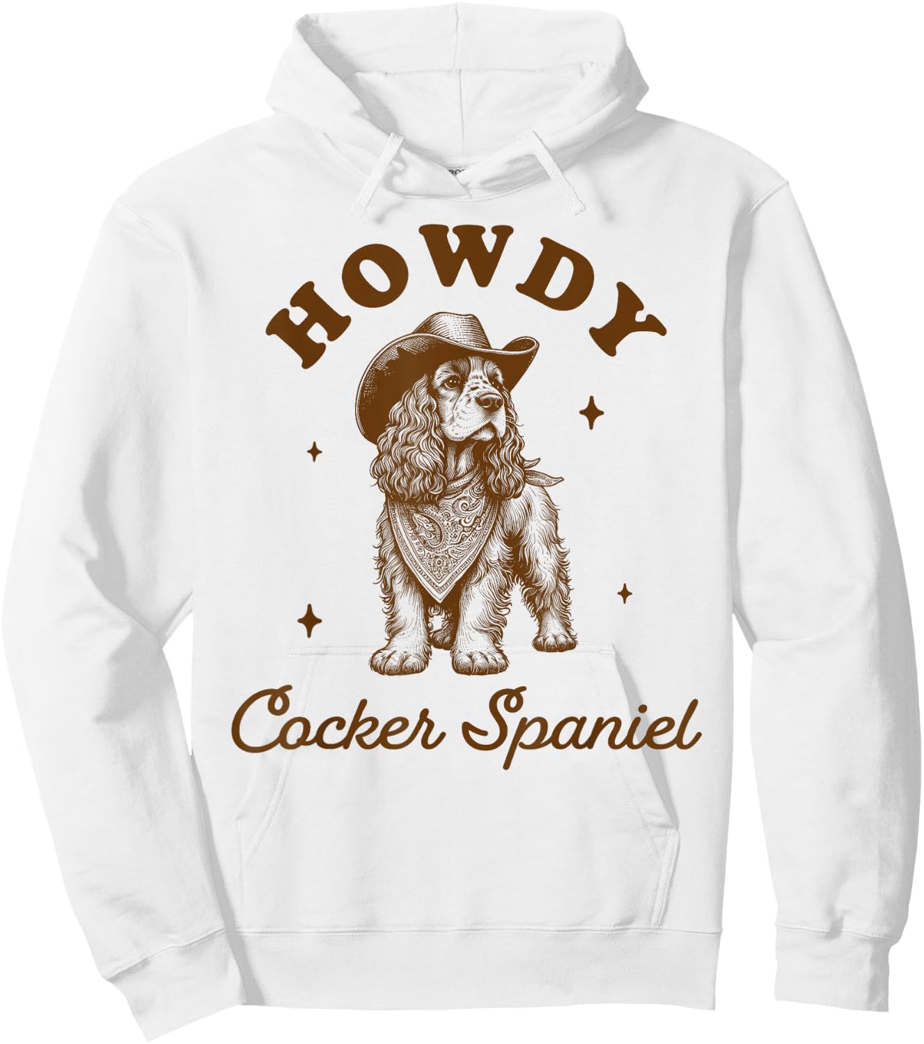 Cocker Spaniel Dog Mom Western Life Howdy Cocker Spaniel Women Hoodie - Hoodie | White