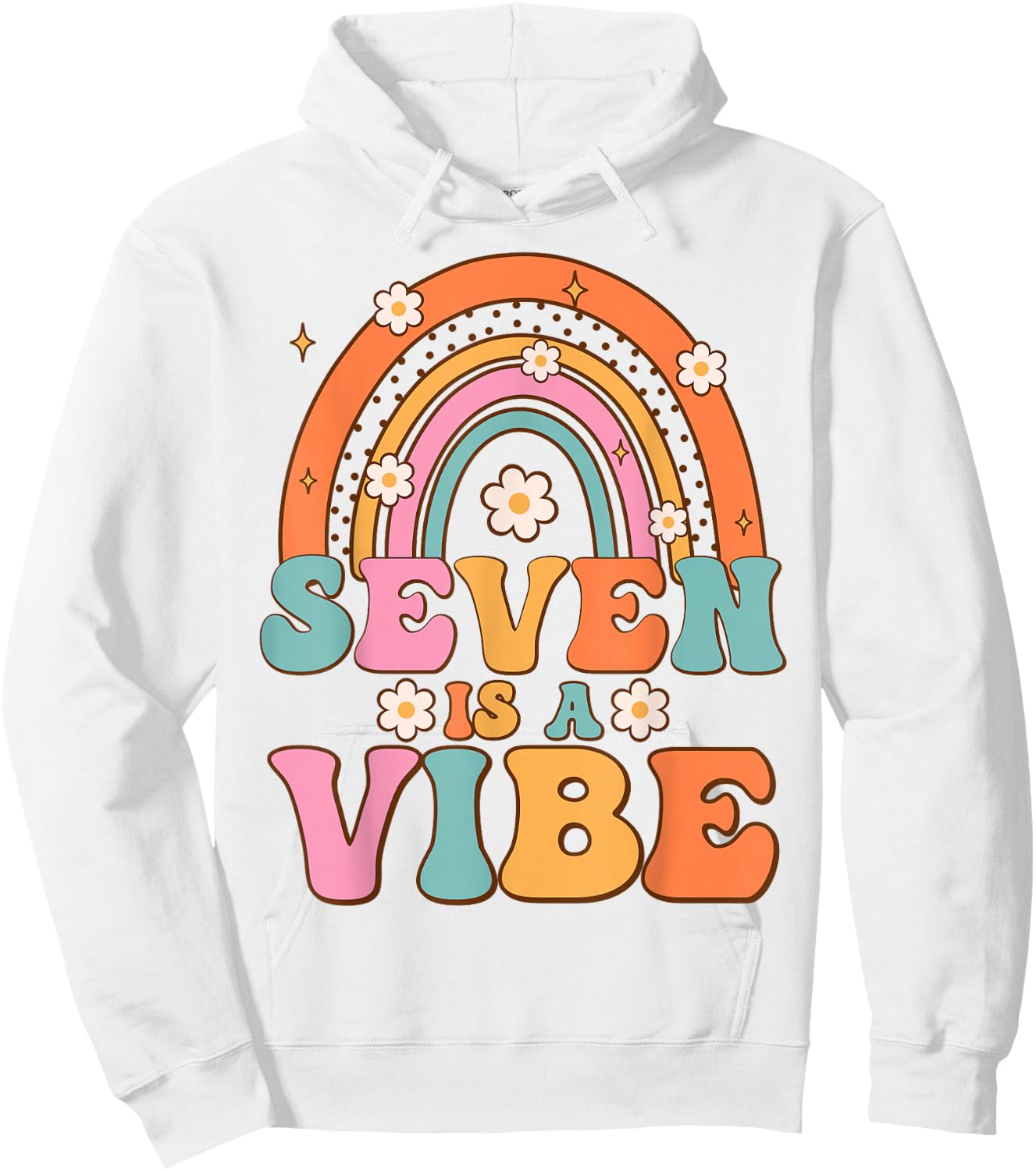Seven Is A Vibe 7th Birthday Rainbow Groovy Boys Girls Hoodie - Hoodie | White