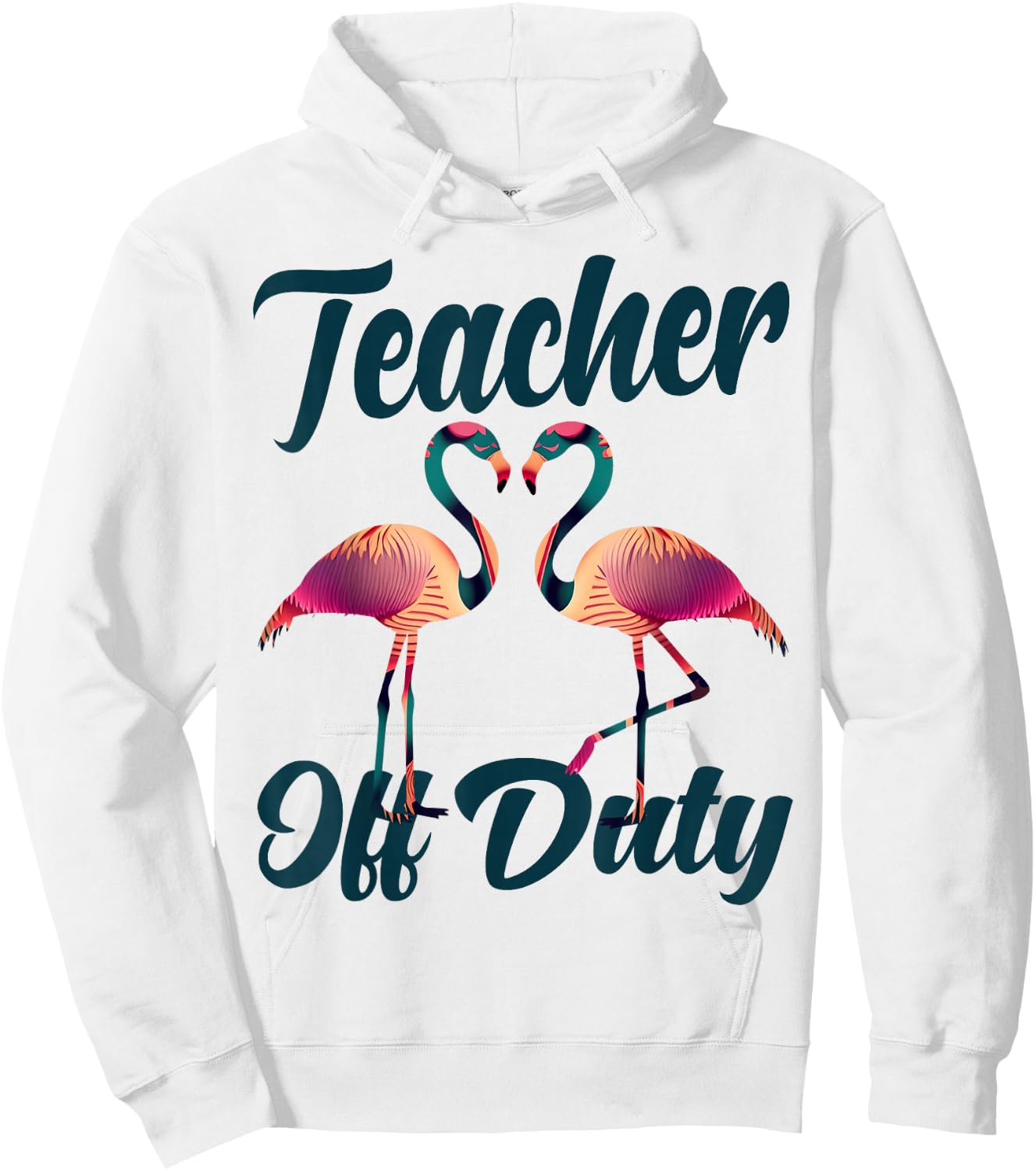 Teacher Off Duty Flamingo Love School Bye Bruh Hello Summer Hoodie - Hoodie | White