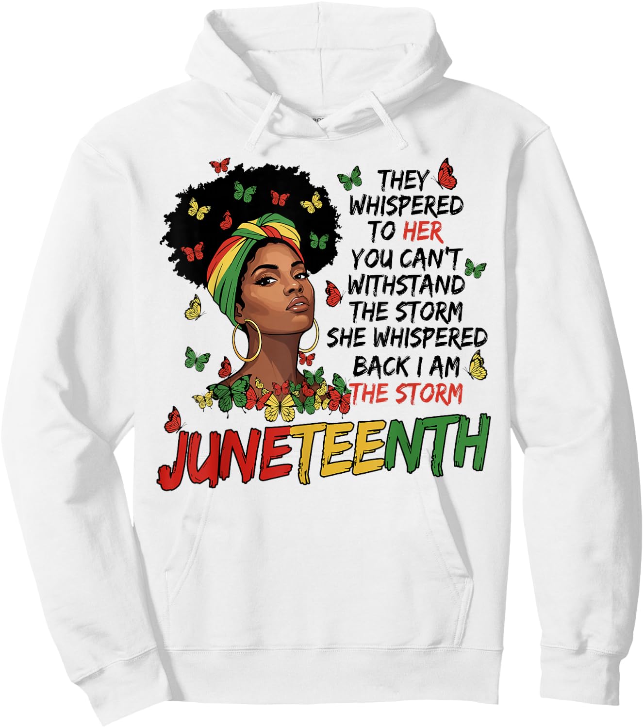 Juneteenth I am The Storm Black Women Juneteenth 1865 Hoodie - Hoodie | White
