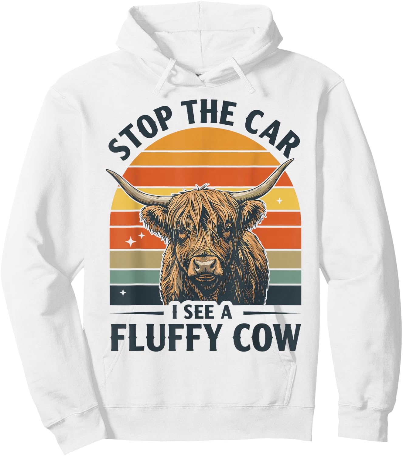 Stop The Car I See A Fluffy Cow Highland Cow Western Life Hoodie - Hoodie | White