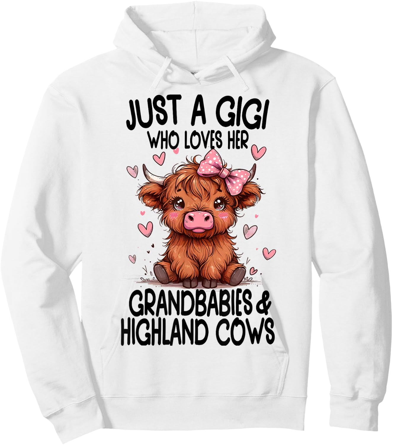 Just a GIGI loves her GRANDBABIES & HIGHLAND COWS Graphic Hoodie - Hoodie | White