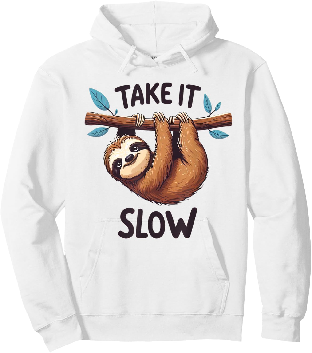 Take It Slow Funny Sloth Hoodie - Hoodie | White