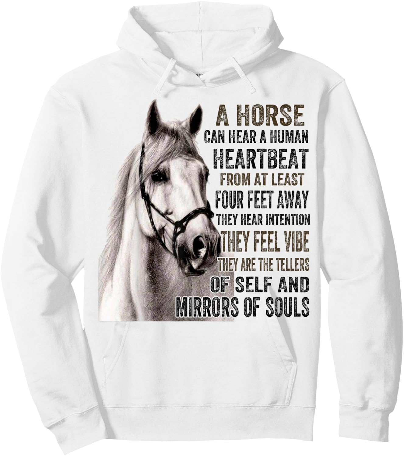 A Horse Can Hear A Human Heartbeat From At Least Four Feet Hoodie - Hoodie | White