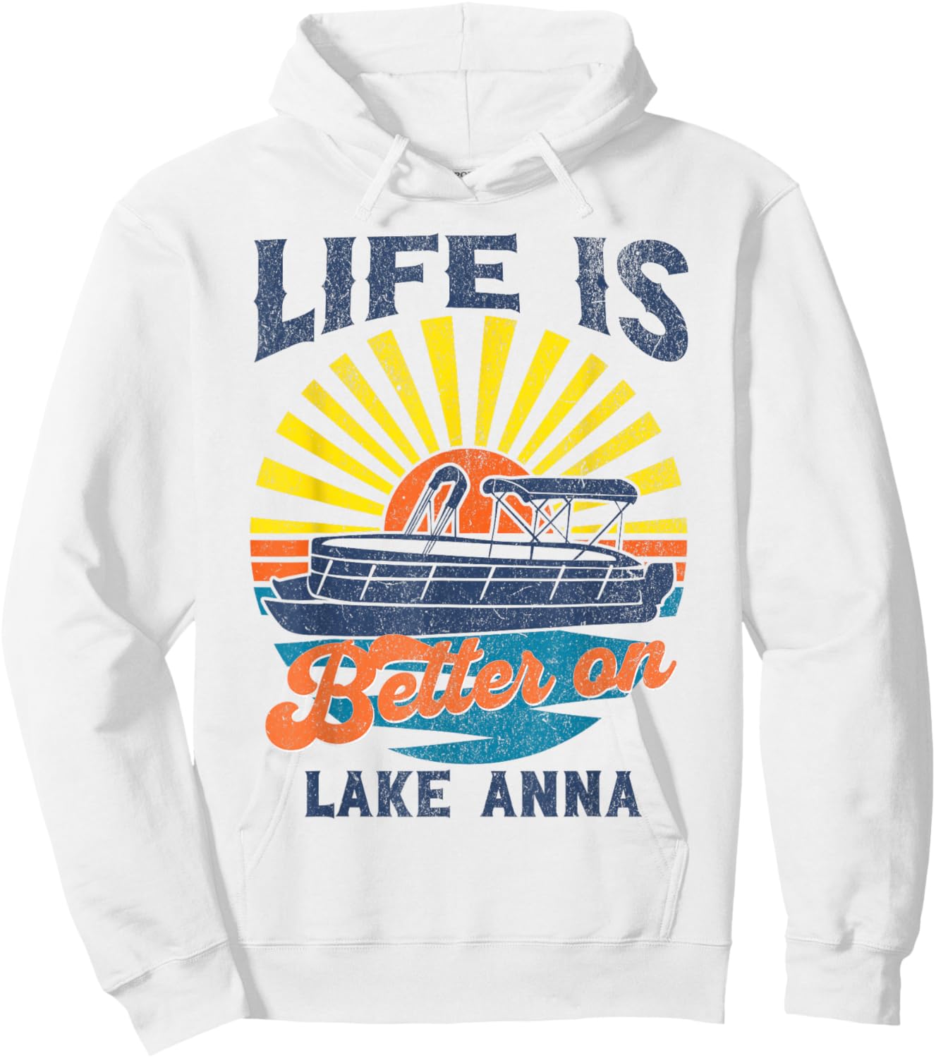 Life Is Better On Lake Anna Pontoon Party Barge Sandbar Boat Hoodie - Hoodie | White