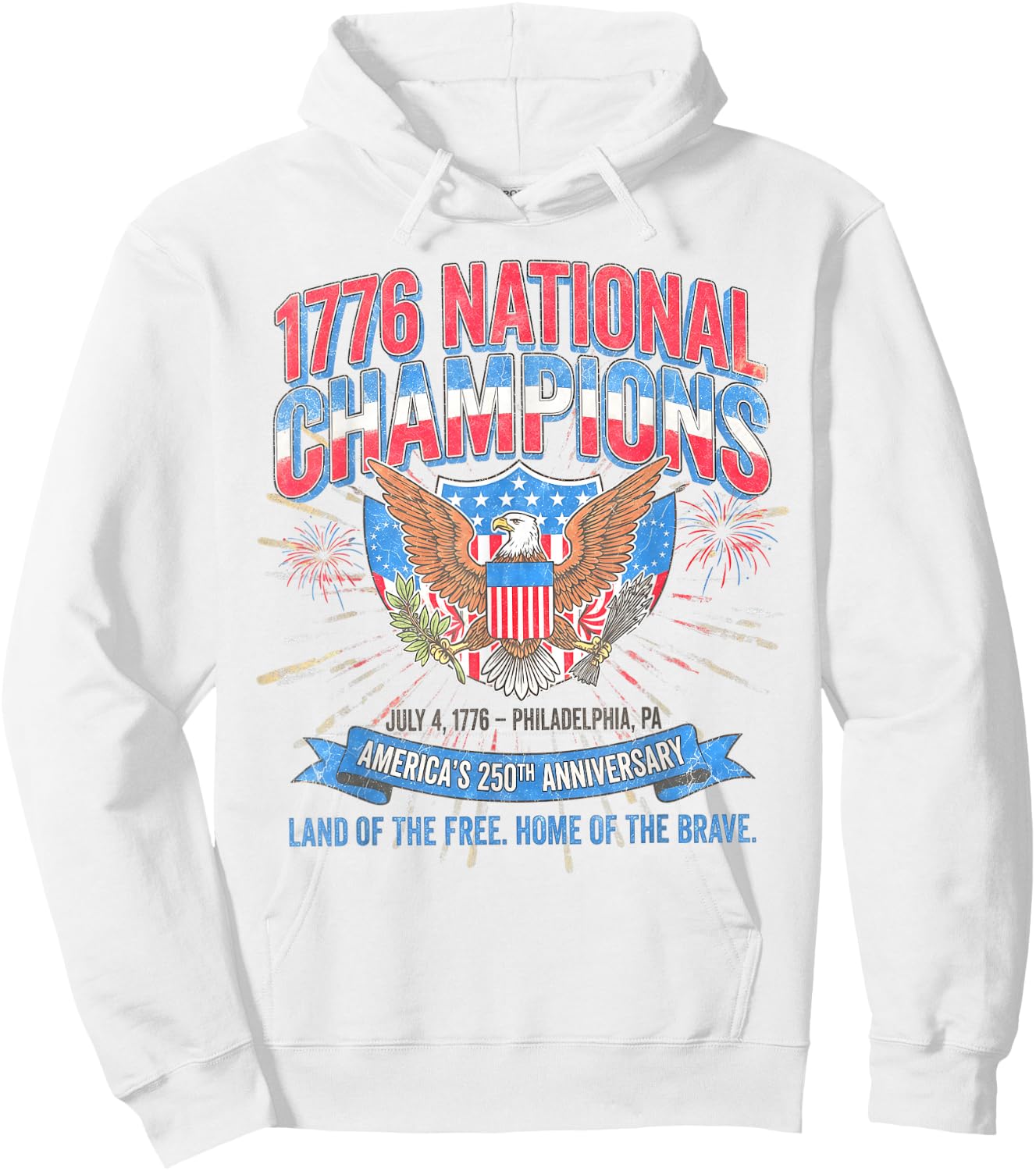1776 National Champions July 4, 1776 – Philadelphia, PA Hoodie - Hoodie | White