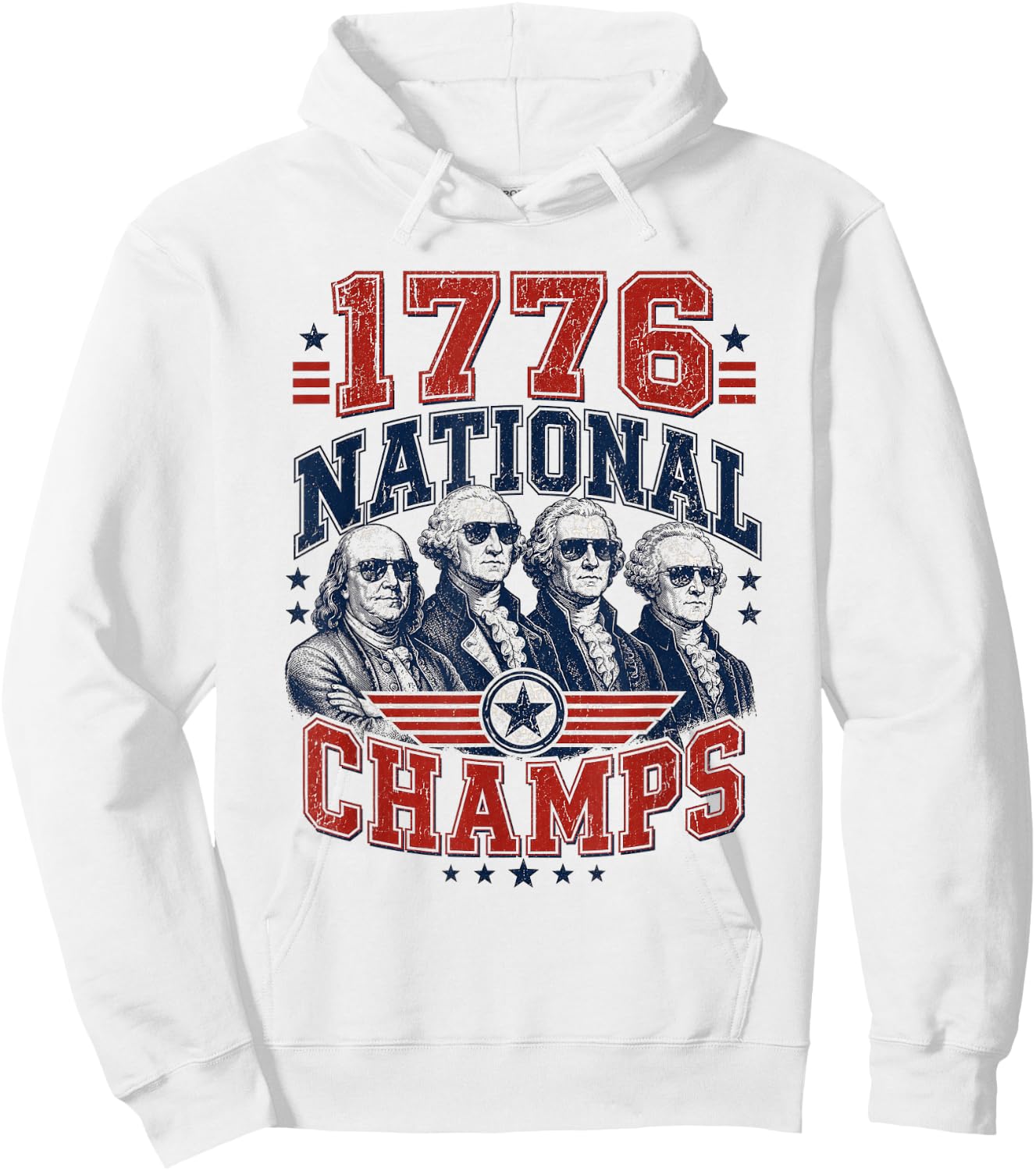 1776 National Champs Funny Patriotic Founding Fathers USA Hoodie - Hoodie | White