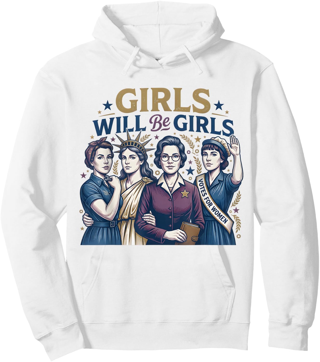 4th of July Girls Will Be Girls Women Empowerment Feminist Hoodie - Hoodie | White
