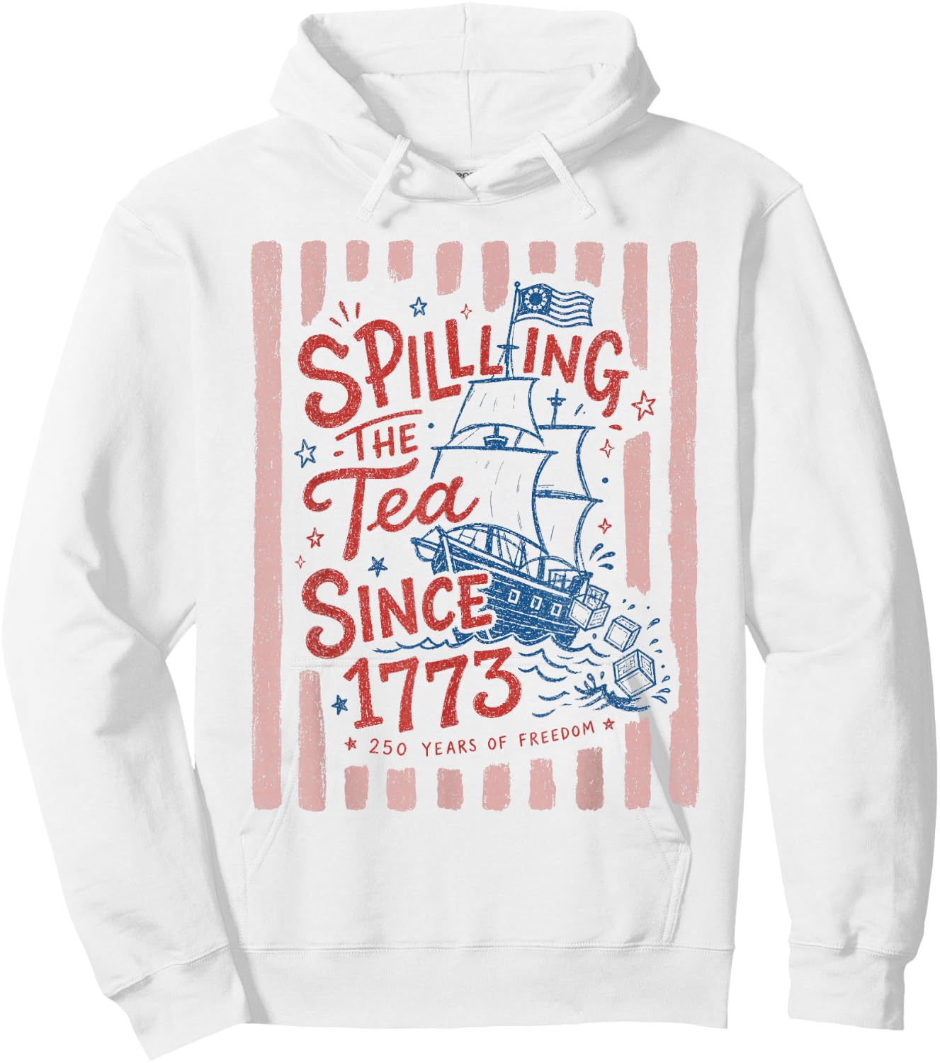 Vintage Preppy Striped Spilling The Tea Since 1773 250 Years Hoodie - Hoodie | White