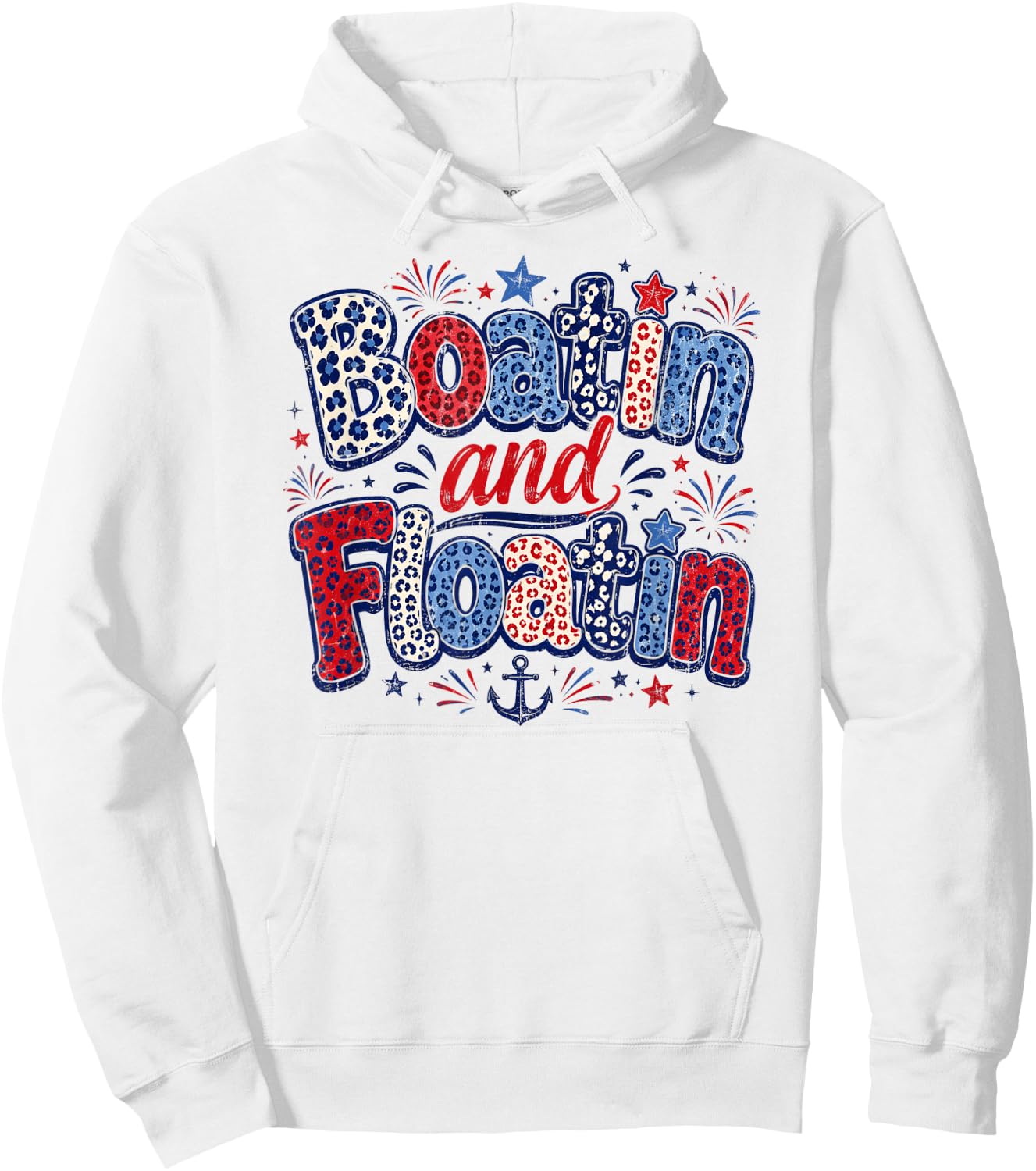 Patriotic Boatin and Floatin Summer Boat Lake Life Hoodie - Hoodie | White