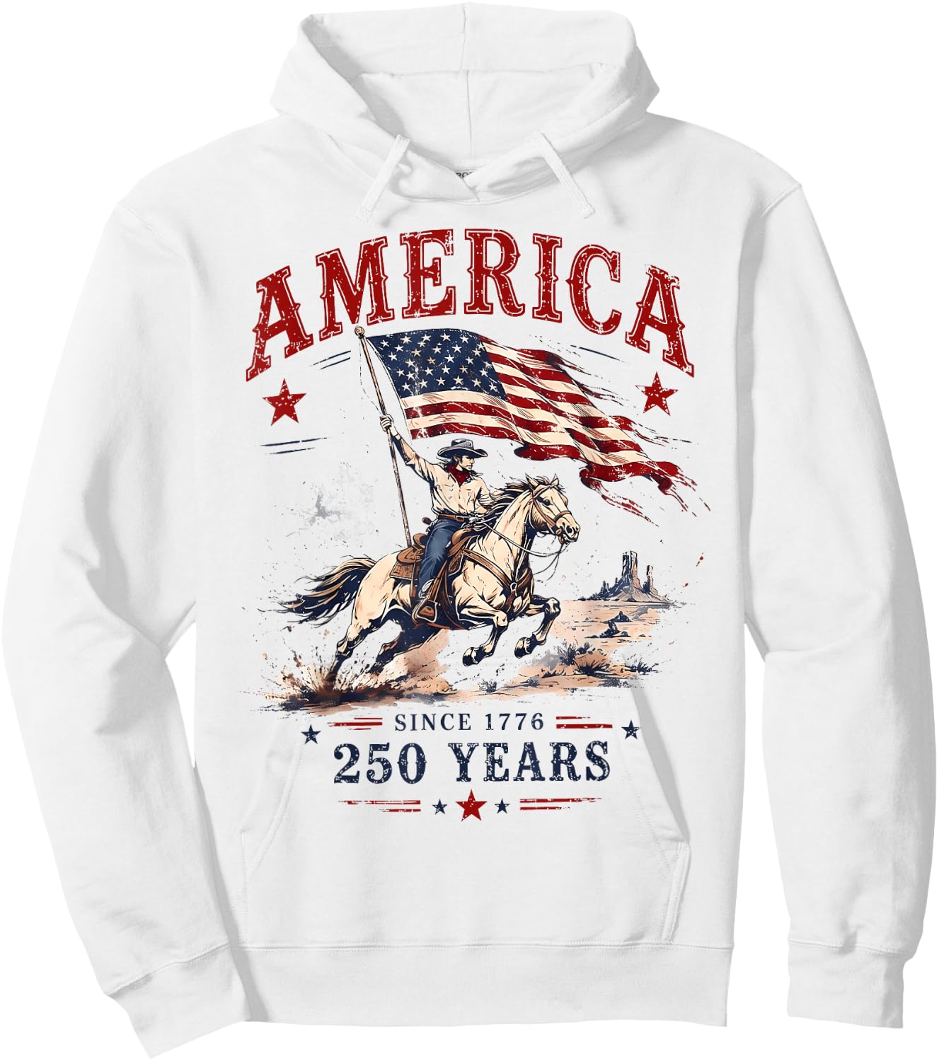 250 Years America 1776 2026 Patriotic Cowboy 4th July 250th Hoodie - Hoodie | White