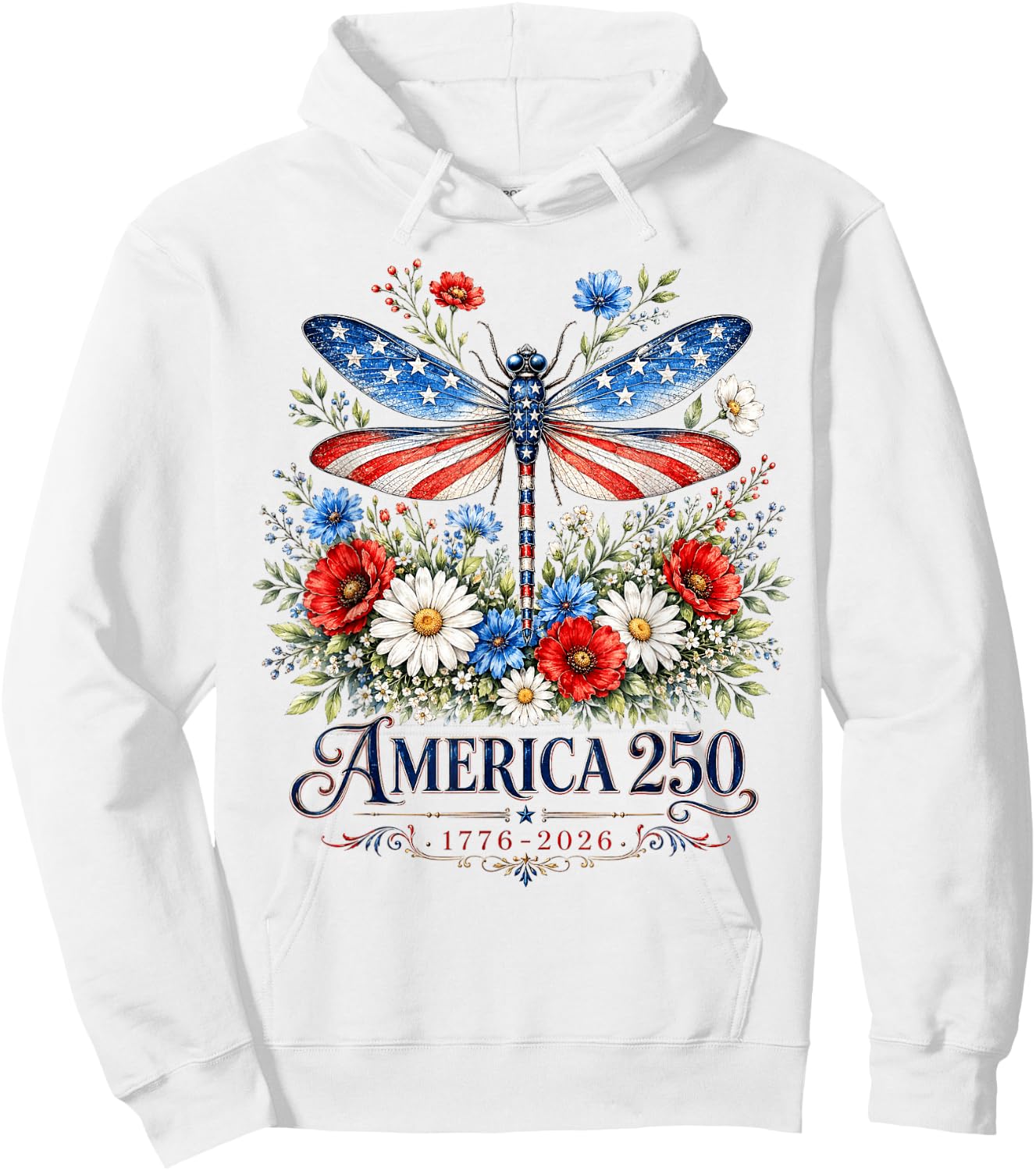 250th Anniversary Dragonfly USA Flag Patriotic 4th of July Hoodie - Hoodie | White