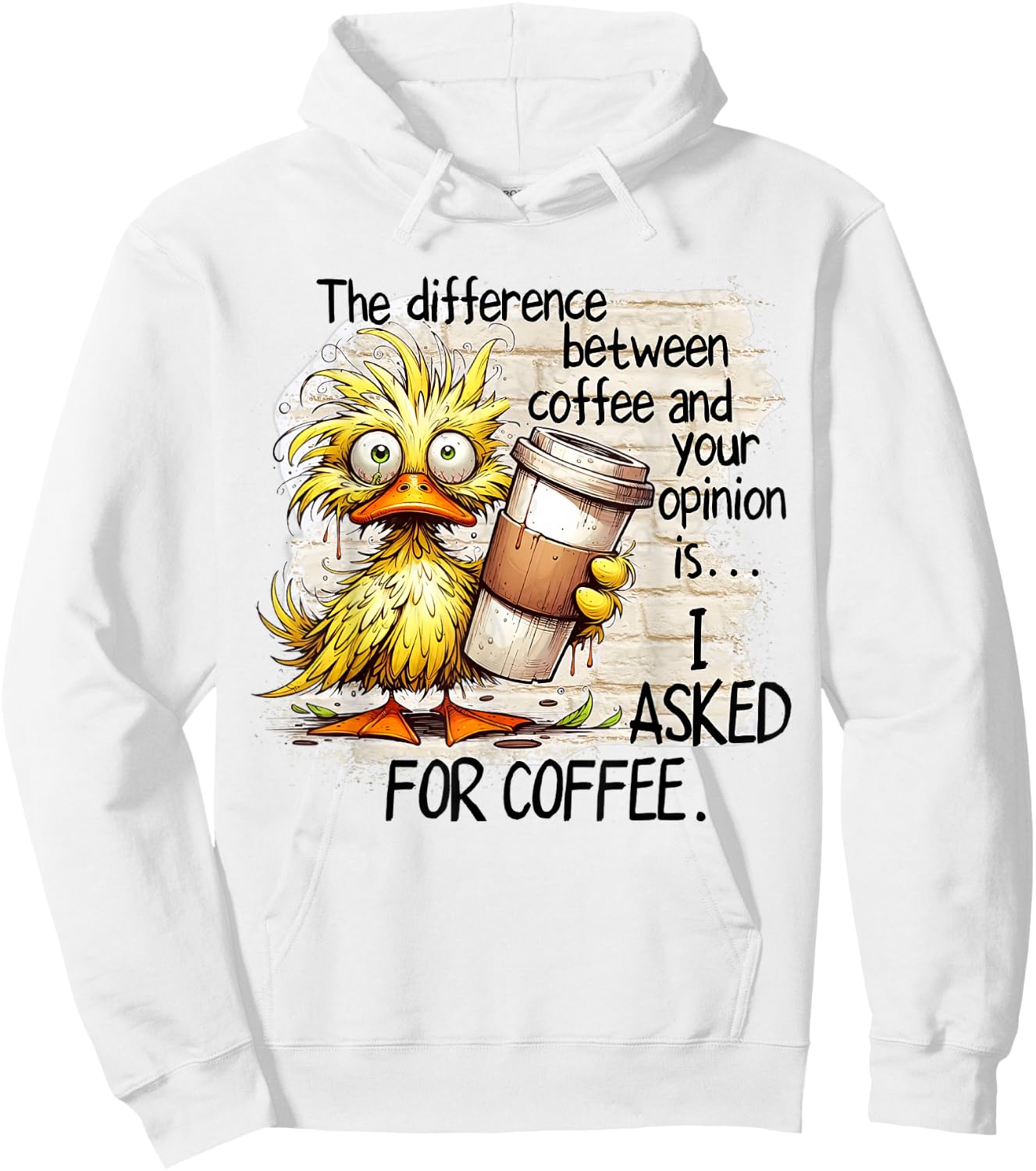 The Difference Between Coffee And Your Opinion Coffee Duck Hoodie - Hoodie | White