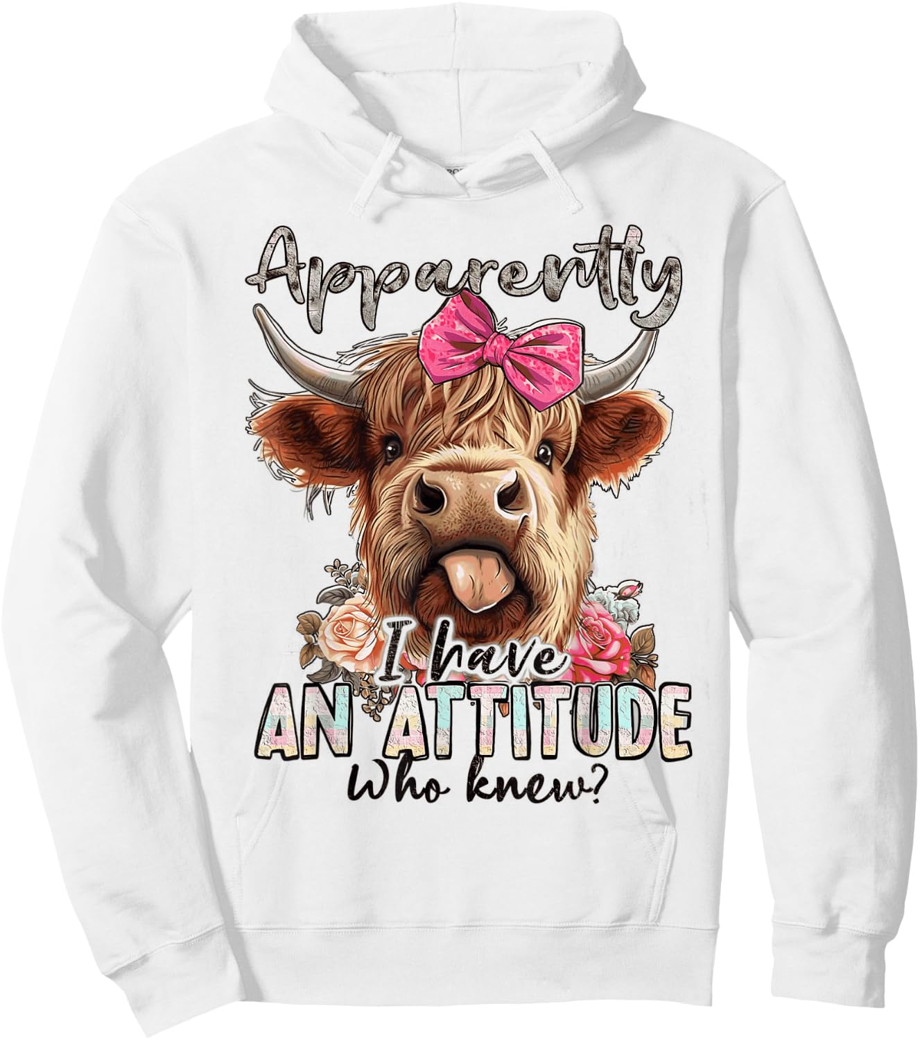 Apparently I Have An Attitude Who Knew Funny Heifer Cow Hoodie - Hoodie | White