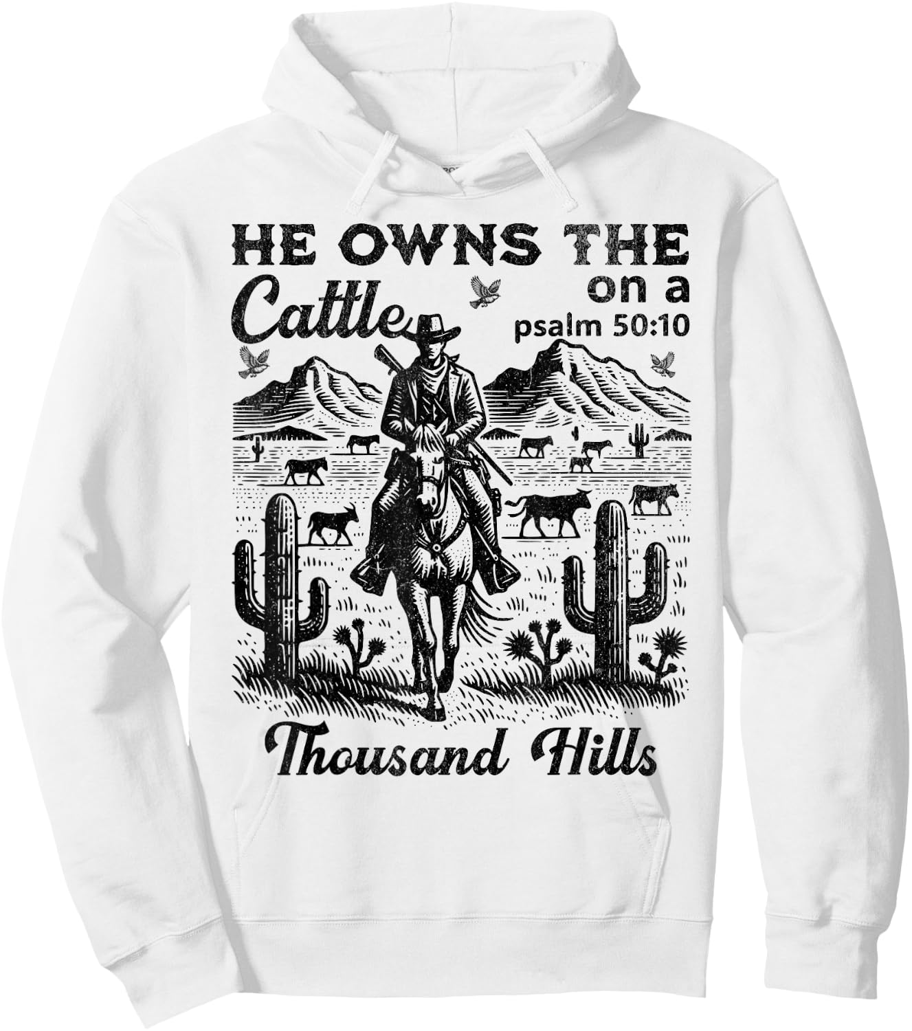 He Owns The Cattle On A Thousand Hills Funny Cow Hoodie - Hoodie | White