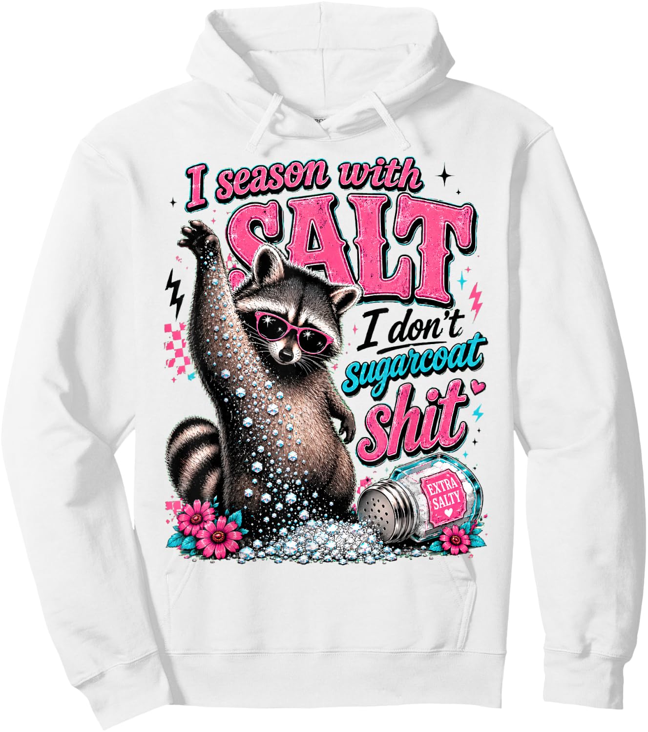 I Season with Salt, Funny Raccoon, Sarcastic Hoodie - Hoodie | White