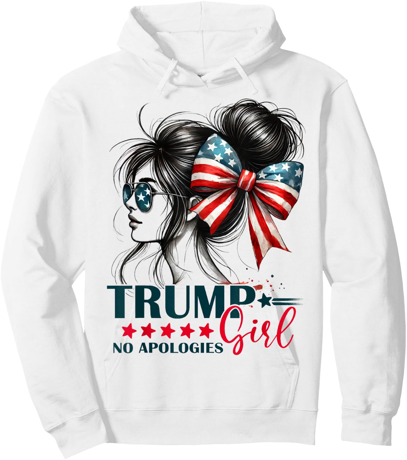 Trump Girl Messy Bun No Apologies USA Flag Trump 2024 Hoodie - Hoodie | White