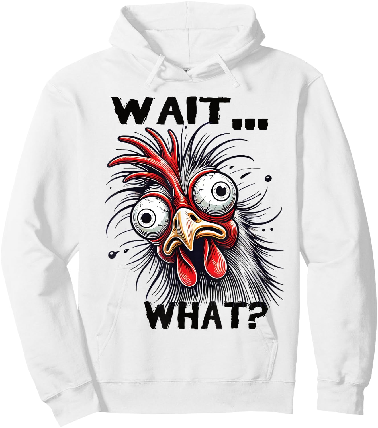 Wait What? Funny Saying Tired Chicken Teens Men Teenager Hoodie - Hoodie | White