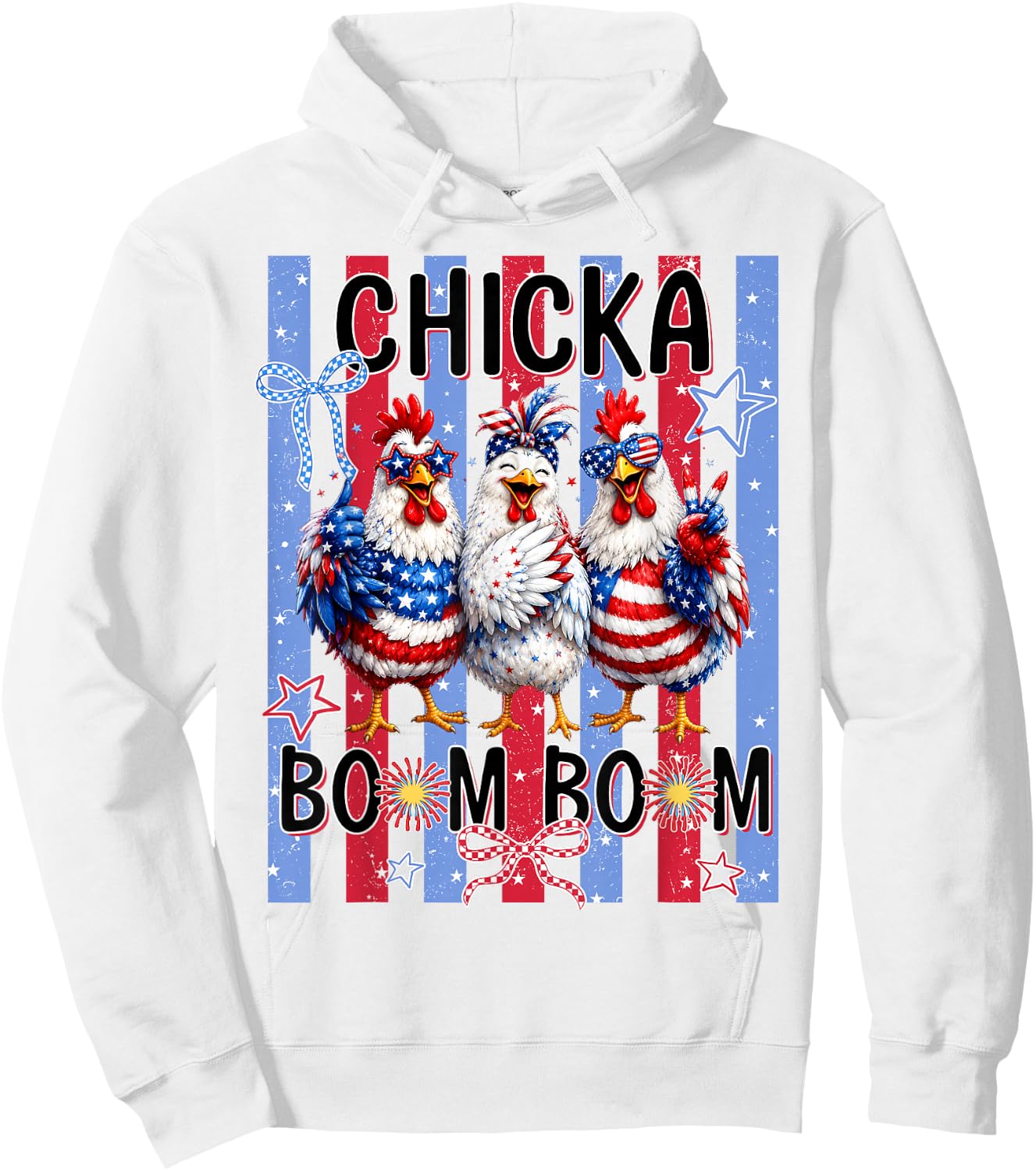 Chicka Boom Boom 4th of July Chicken Patriotic America Party Hoodie - Hoodie | White