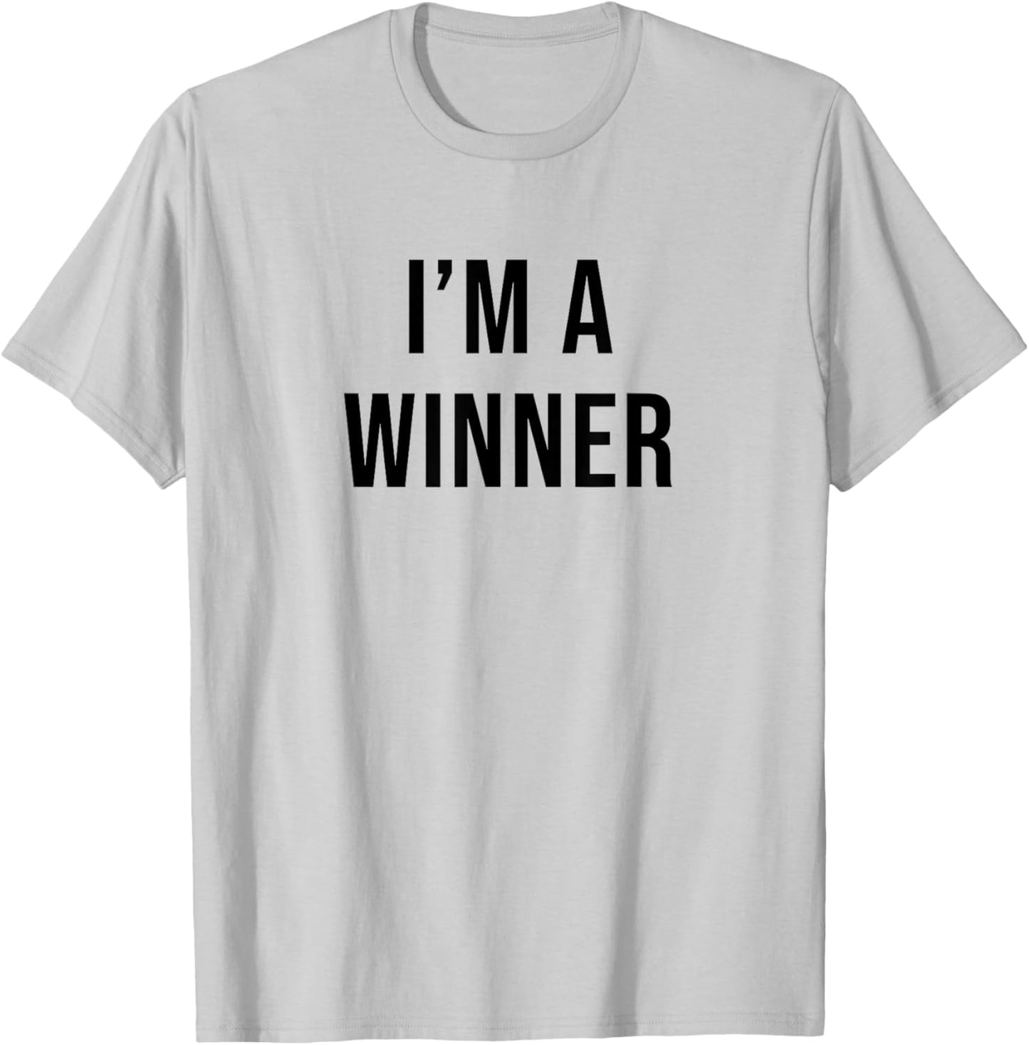 Je suis un gagnant T-Shirt - T-Shirt | Ash