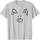 Cute Pig Face and Snout - Pig T-Shirt - T-Shirt | Ash