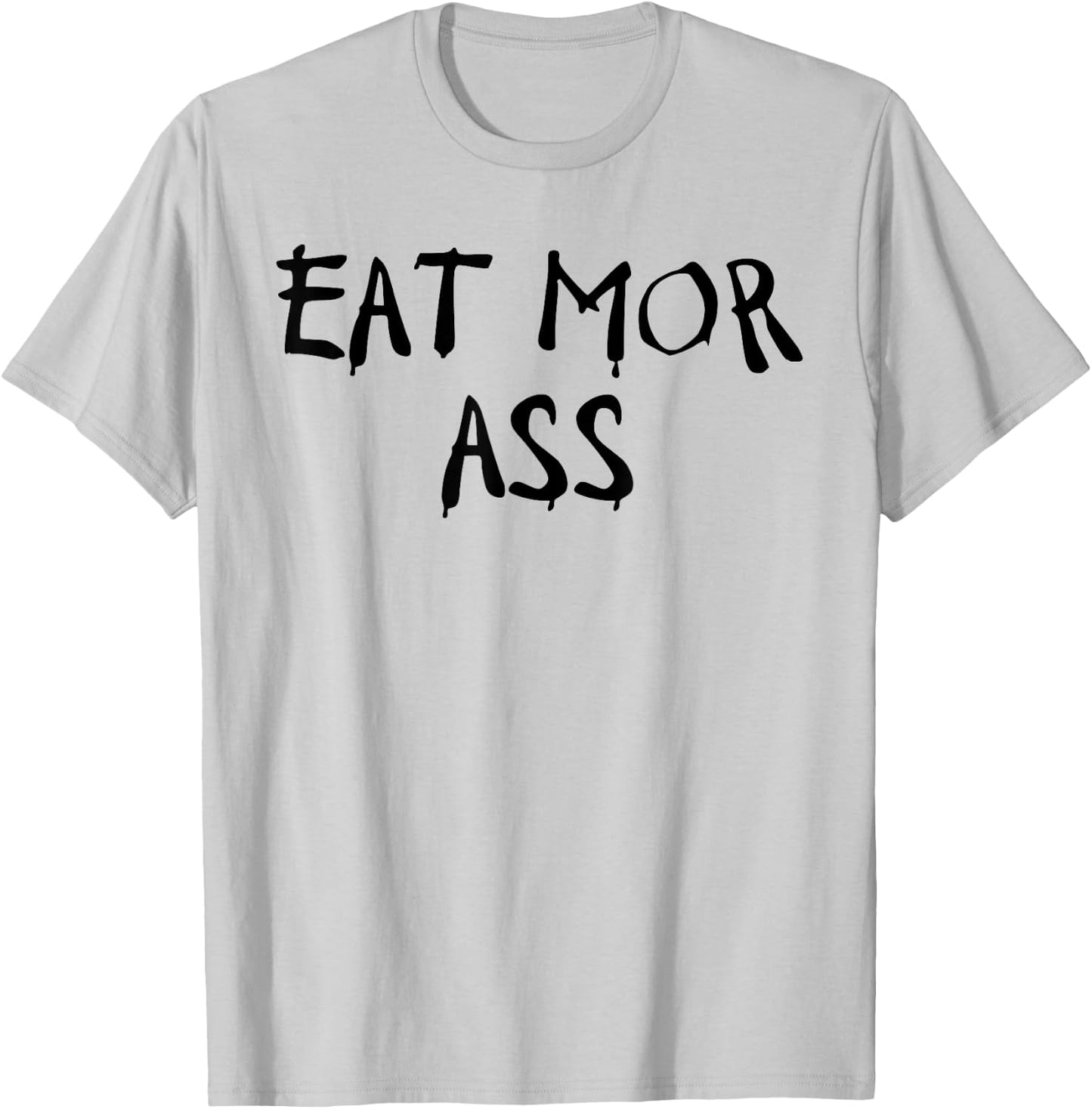 Eat More Ass Funny Adult Butt Lover Retro Booty Vintage Gym T-Shirt - T-Shirt | Ash
