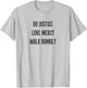 Do Justice Love Mercy Walk Humbly Micah 6:8 Christian Dk T-Shirt - T-Shirt | Ash