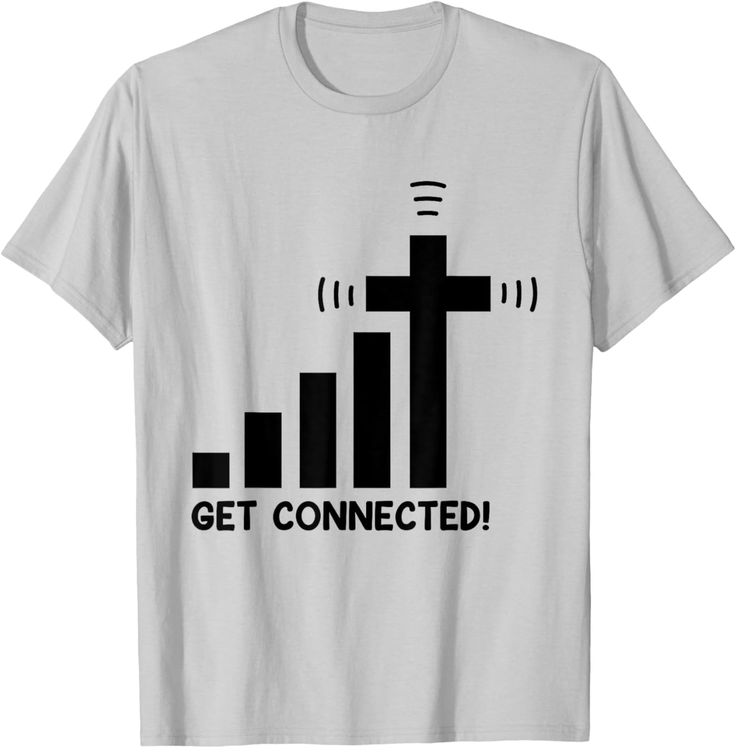 Funny Get Connected Jesus Christ Christian Faith in God T-Shirt - T-Shirt | Ash