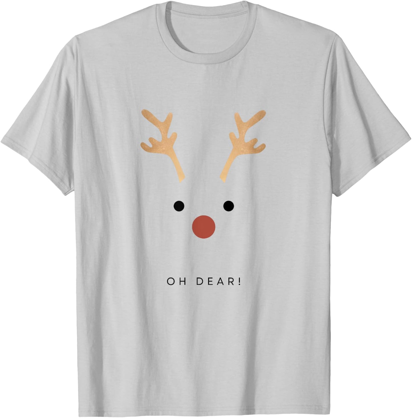 Oh Dear! - Fun Christmas T-Shirt - T-Shirt | Ash