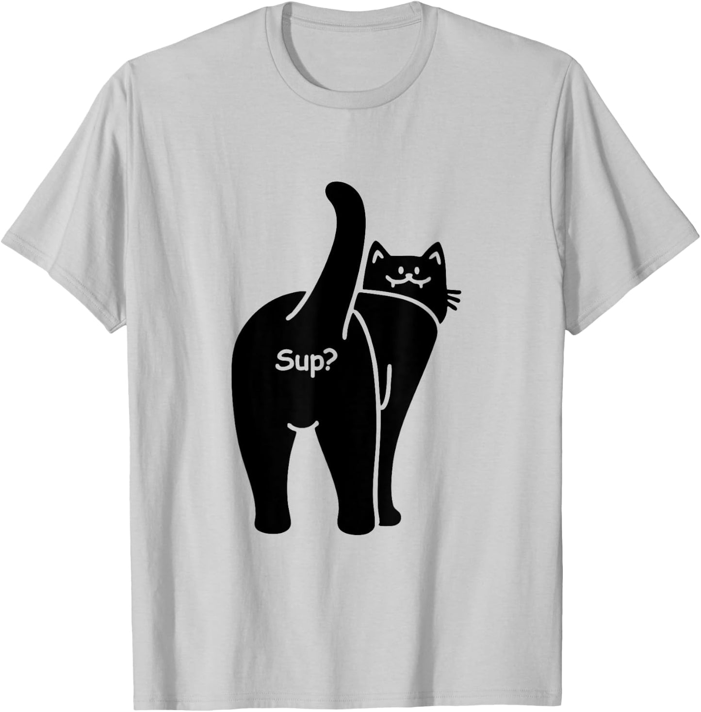 Sup? Hello Hi Cat Lady Butt Minimalist Hi Humor Cat T-Shirt - T-Shirt | Ash