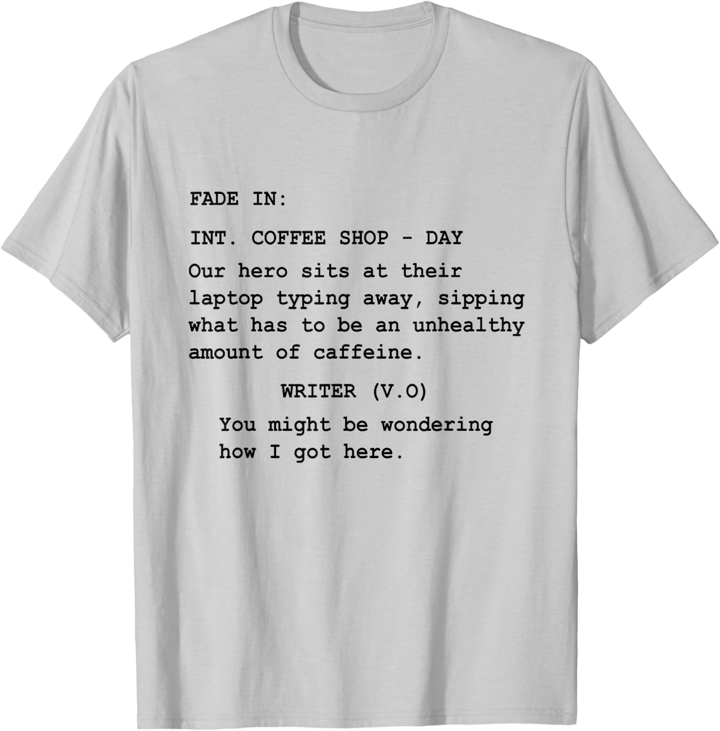 Funny Gift Screenwriter Writing in Coffee Shop Script T-Shirt - T-Shirt | Ash