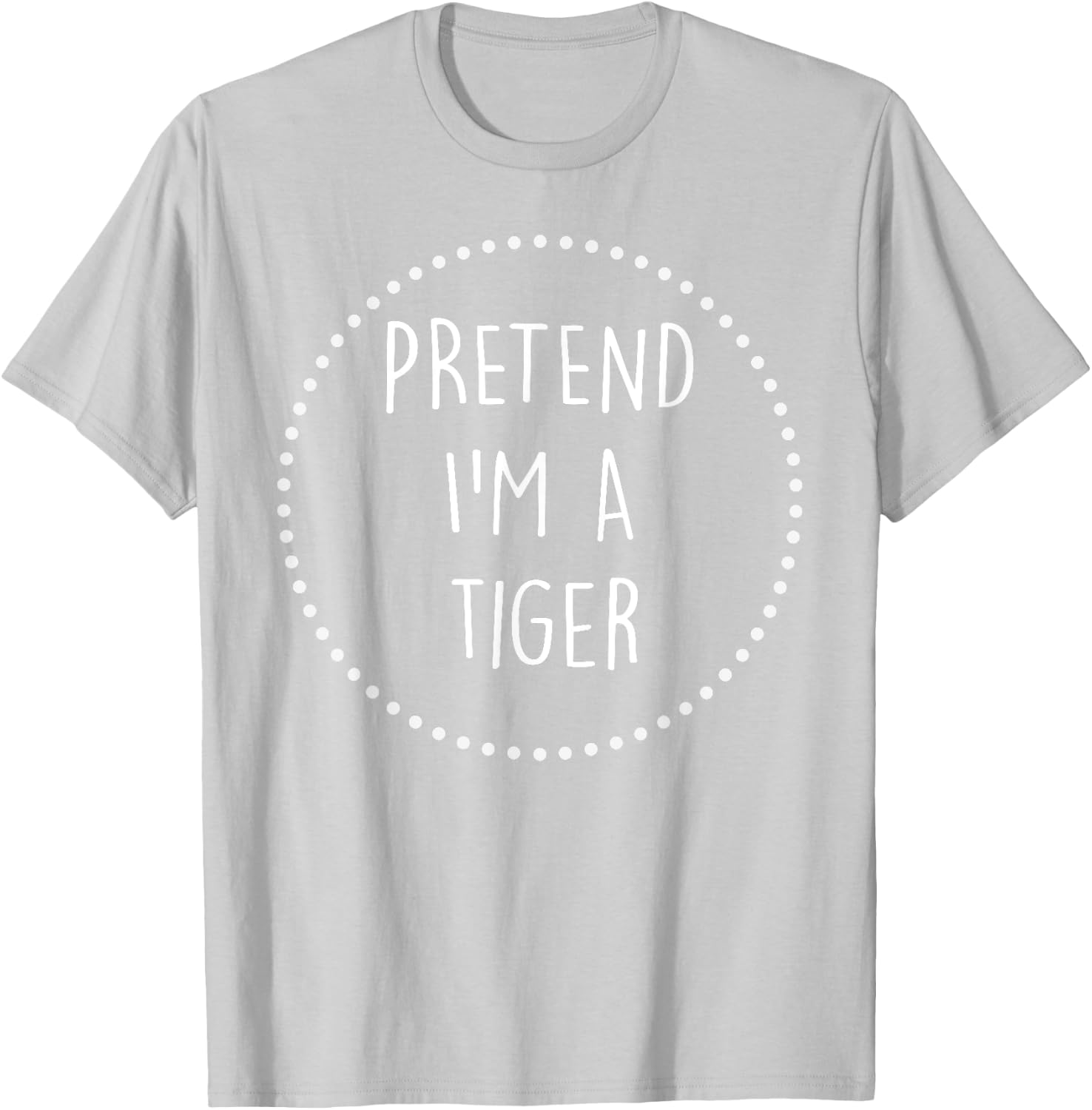 Pretend Im a Tiger Halloween Costume T-Shirt - T-Shirt | Ash