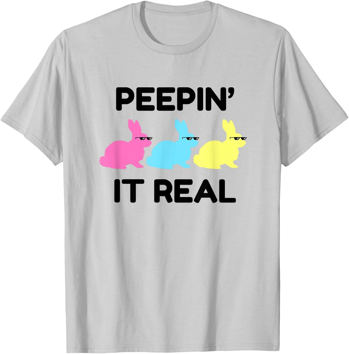 Peepin' It Real Happy Easter Bunnies Lover Friends Matching T-Shirt - T-Shirt | Ash