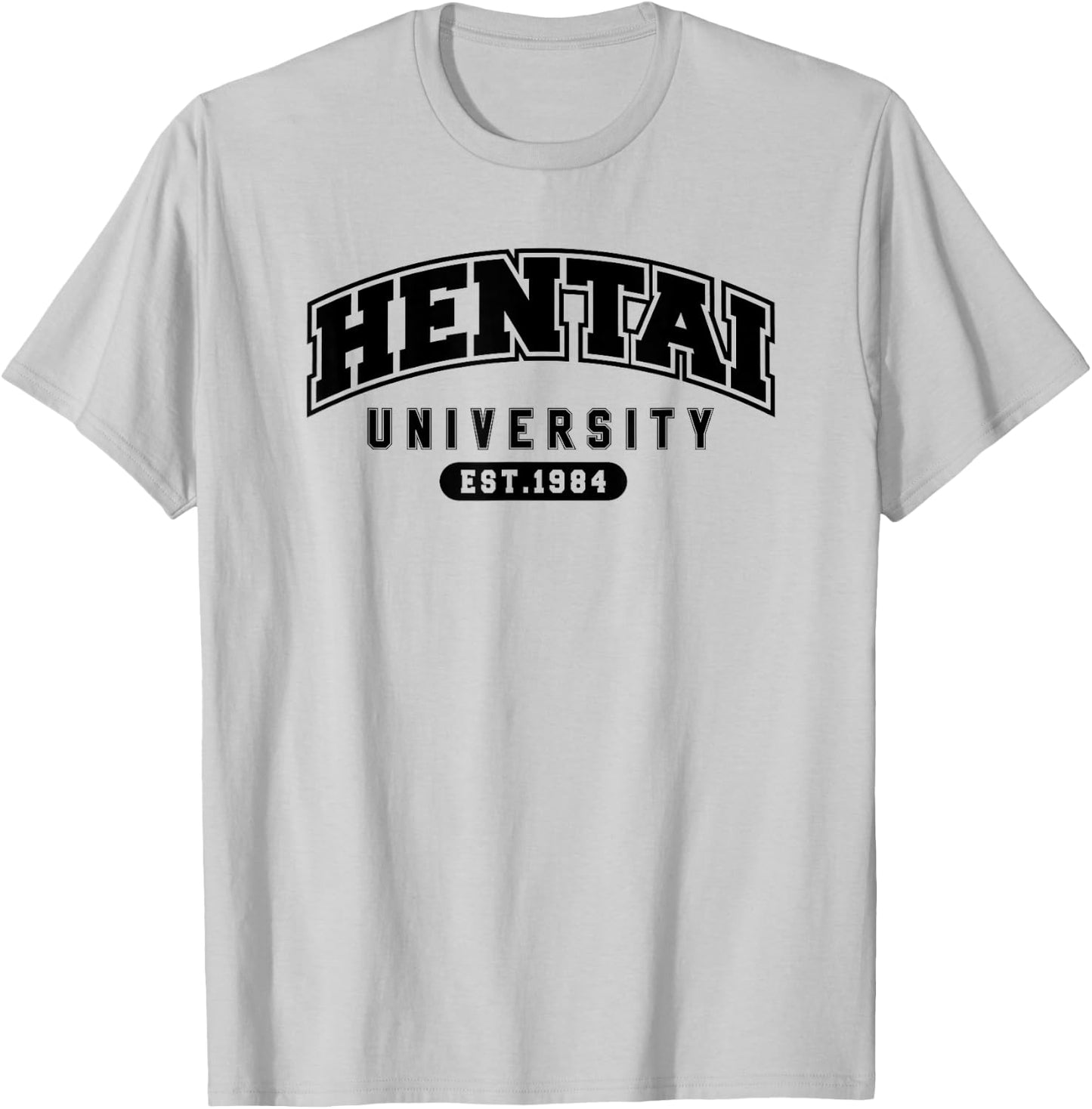 Funny Hentai Anime Shirt - Hentai University Est 1984 T-Shirt - T-Shirt | Ash