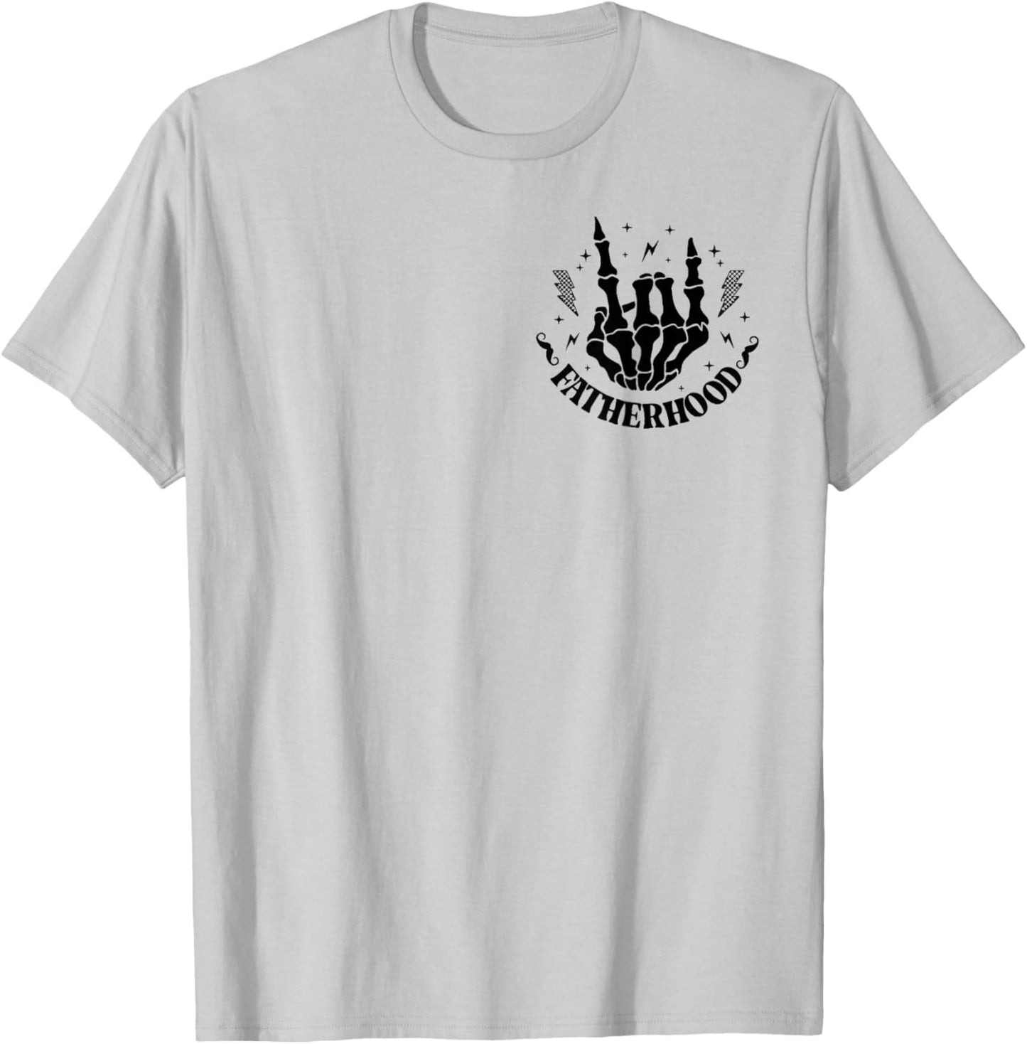 Fatherhood Some Days I Rock It Skeleton, Front And Back T-Shirt - T-Shirt | Ash