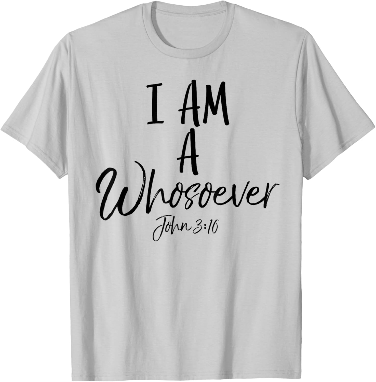 I am a Whosoever Shirt John 3:16 Vintage Bold Christian T-Shirt - T-Shirt | Ash