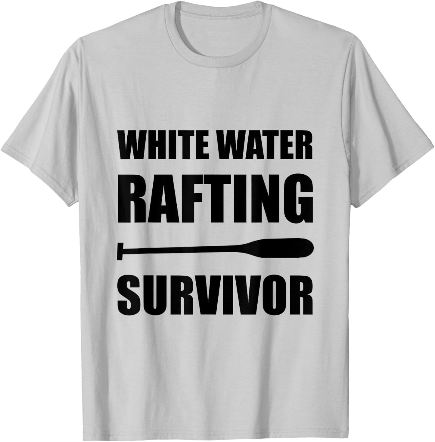 White Water Rafting Survivor Funny T-Shirt - T-Shirt | Ash