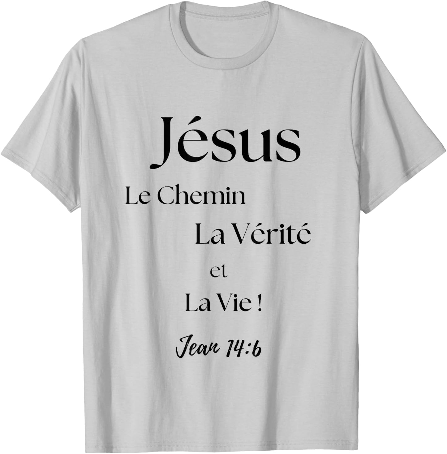 Jesus The Way, Truth And Life T-Shirt - T-Shirt | Ash