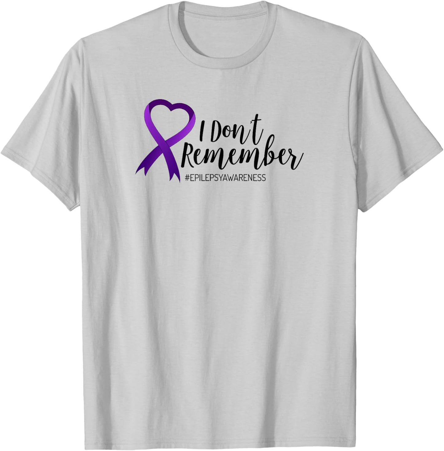 I Don't Remember Epilepsy T Shirt Women Kids Ribbon T-Shirt - T-Shirt | Ash