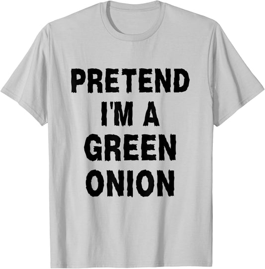 Pretend I'm A Green Onion Costume Party Funny Halloween T-Shirt - T-Shirt | Ash